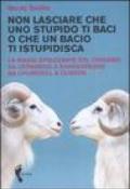 Non lasciare che uno stupido ti baci o che un bacio ti istupidisca. La magia spiazzante del chiasmo da Leonardo a Shakespeare da Churchill a Clinton