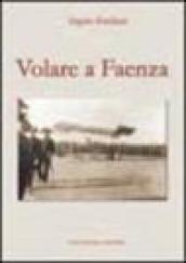 Volare a Faenza