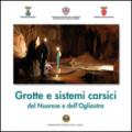 Grotte e sistemi carsici del Nuorese e dell'Ogliastra