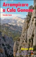 Arrampicare a Cala Gonone. Ediz. italiana e inglese