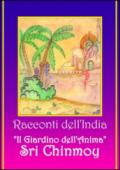 Racconti dell'India. Il giardino dell'anima