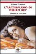 L'arcobaleno di Miriam Rey