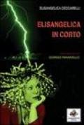 Elisangelica in corto