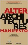 Alter Architectures Manifesto. Ediz. multilingue