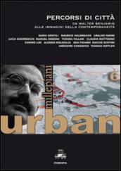 MILLEPIANI/URBAN 6 - PERCORSI DI CITTA'