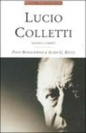 Lucio Colletti. Scienza e libertà