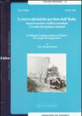 Le terre adriatiche perdute dell'Italia dopo il secondo conflitto mondiale e l'esodo dei giuliano dalmati. Il villaggio giuliano-dalmata di Roma...