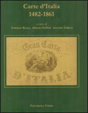 Carte d'Italia 1482-1861. Perugia (Palazzo della Penna 7 ottobre-5 novembre). Ediz. illustrata