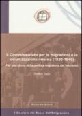 Il Commissariato per le migrazioni e la colonizzazione interna (1930-1940). Per una storia della politica migratoria del fascismo