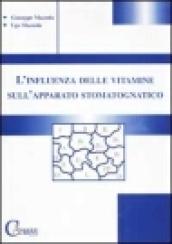 L'influenza delle vitamine sull'apparato stomatognatico