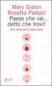 Paese che vai... detto che trovi! Frasi idiomatiche in cinque lingue