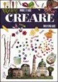 Creare. Dire, fare, decorare