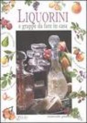 Liquorini e grappe da fare in casa