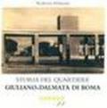 Storia del quartiere giuliano-dalmata di Roma. CD-ROM
