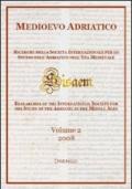 Medioevo Adriatico. Ricerche della Società Internazionale per lo Studio dell'Adriatico nell'Età Medievale (SISAEM) (2008). 2.