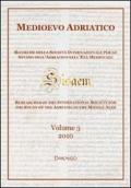 Medioevo Adriatico. Ricerche della Società Internazionale per lo Studio dell'Adriatico nell'Età Medievale (SISAEM) (2010) vol.3