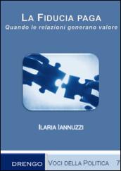 La fiducia paga. Quando le relazioni generano valore