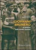 Giovanni Brunero. Il ciclismo delle strade bianche