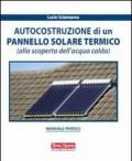 Autocostruzione di un pannello solare termico (alla scoperta dell'acqua calda)