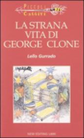 La strana vita di George Clone