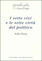 I sette vizi e le sette virtù del politico