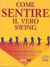 Come sentire il vero swing