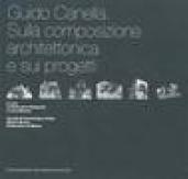 Guido Canella. Sulla composizione architettonica e sui progetti. Catalogo della mostra (Milano, 20 novembre-19 dicembre 2003)