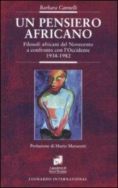 Pensiero africano. Filosofi africani del Novecento a confronto con l'Occidente (1934-1982) (Un)