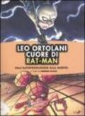 Leo Ortolani. Cuore di Rat-Man. Dall'autoproduzione alla Marvel