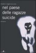 Nel paese delle ragazze suicide