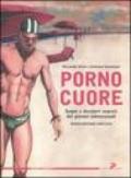 Pornocuore. Sogni e desideri segreti dei giovani omosessuali