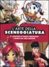 Arte della sceneggiatura. 21 scrittori di fumetti insegnano i segreti del loro mestiere (L')