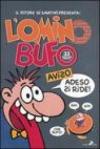 L'omino bufo. 33 anni per niente!