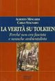 La verità su Tolkien. Perché non era fascista e neanche ambientalista