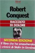 Raccolto di dolore. Collettivizzazione sovietica e carestia terroristica