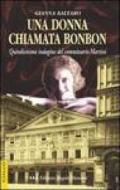 Una donna chiamata Bonbon. Quindicesima indagine del commissario Martini