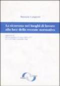 La sicurezza nei luoghi di lavoro alla luce della recente normativa