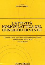 L' attività nomofilattica del Consiglio di Stato. Commentario alle sentenze dell'Adunanza plenaria pubblicate nel 2018/2019