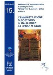 L'amministrazione di sostegno in Italia dopo la legge n. 6/2004