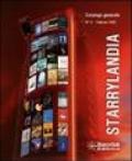 Starrylandia. Catalogo generale. Febbraio 2005