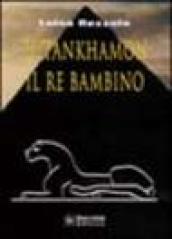 Tutankhamon il re bambino