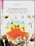 Le termopili d'Italia. Rievocazione della battaglia del Volturno. Castel Morrone 1° ottobre 1860