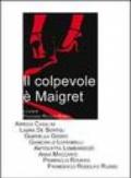 Il colpevole è Maigret