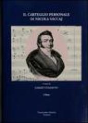 Il carteggio personale di Nicola Vaccaj che si conserva presso la Biblioteca comunale Filelfica di Tolentino. Con CD Audio (2 vol.)