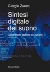 Sintesi digitale del suono. Laboratorio pratico di Csound