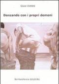 Danzando con i propri demoni