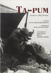 Ta-pum. Lettere dal fronte 1915-1918