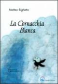 La cornacchia bianca