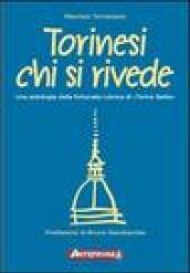 Torinesi chi si rivede. Una antologia della fortunata rubrica di «Torino sette»