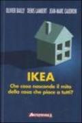 Ikea. Che cosa nasconde il mito della casa che piace a tutti?